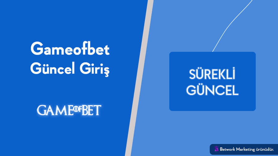 Gameofbet Güncel Giriş